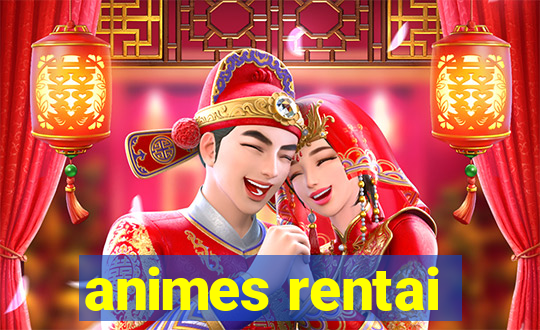 animes rentai